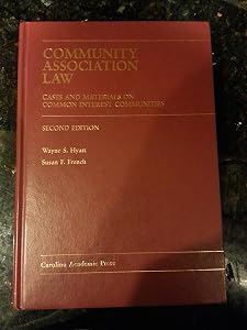 Community Association Law: Cases and Materials on Common Interest Communities by Wayne Hyatt