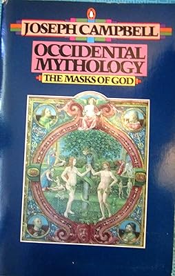 Occidental Mythology (The Masks of God, Volume III)