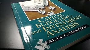Capital Budgeting and Investment Analysis by Alan C. Shapiro
