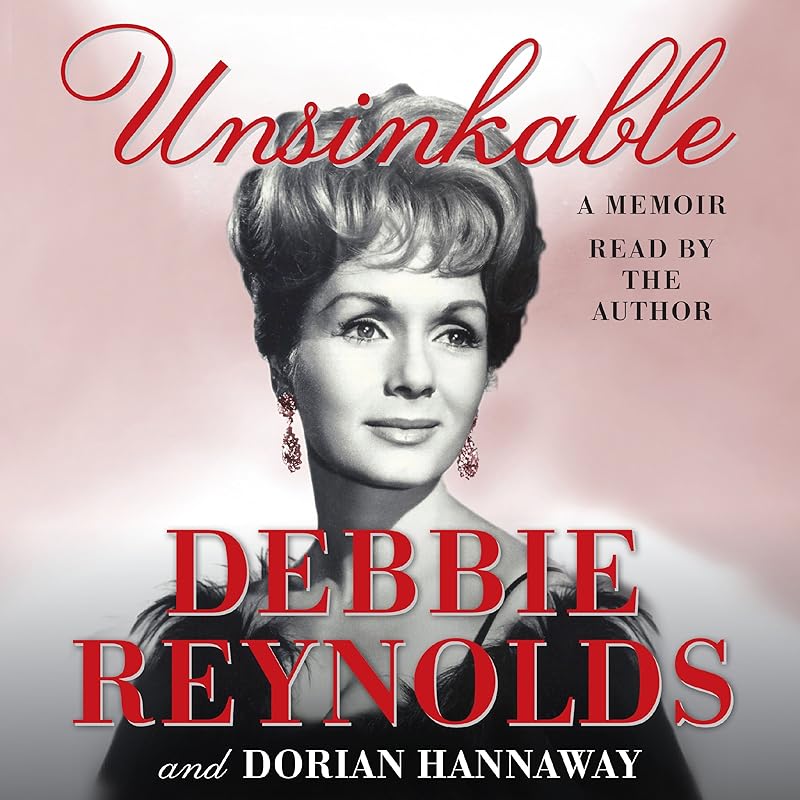Unsinkable: A Memoir by Debbie Reynolds