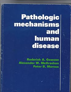 Pathologic Mechanisms of Human Disease by R. A. Cawson