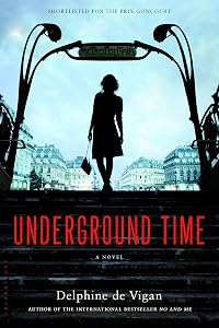 Underground Time: A Novel