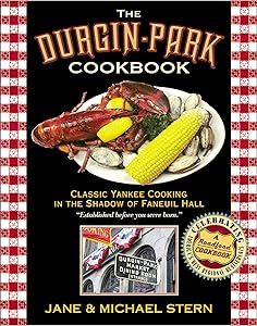 The Durgin-Park Cookbook: Classic Yankee Cooking in the Shadow of Faneuil Hall