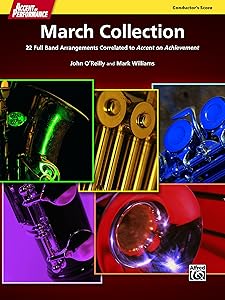 Accent on Performance March Collection (Conductor's Score): 22 Full Band Arrangements Correlated to <i>Accent on Achievement</i> (Score)