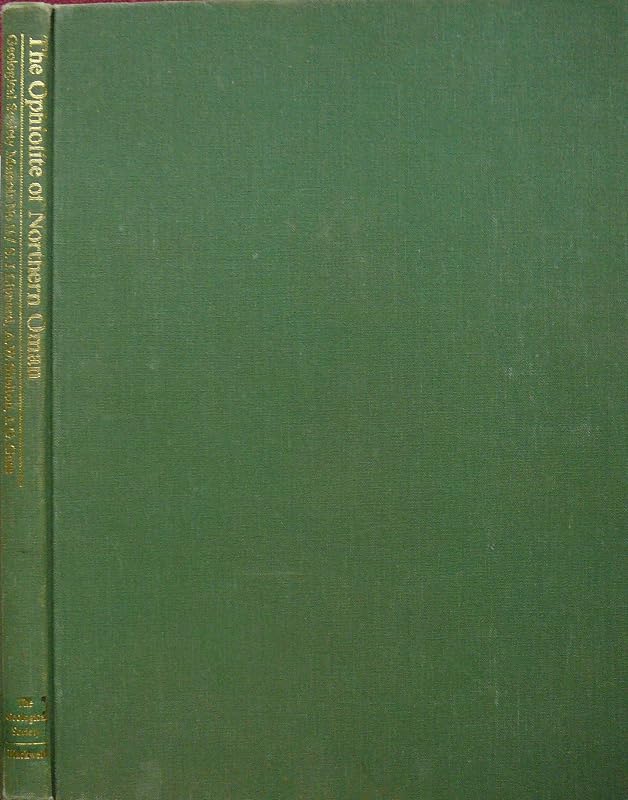 The Ophiolite of Northern Oman (Memoirs/Geological Society, No 11) by Stephen J. Lippard