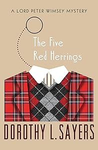 The Five Red Herrings (The Lord Peter Wimsey Mysteries Book 7)