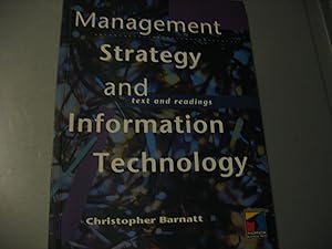 Management Strategy & Information Technology: Text & Readings by Christopher Barnatt