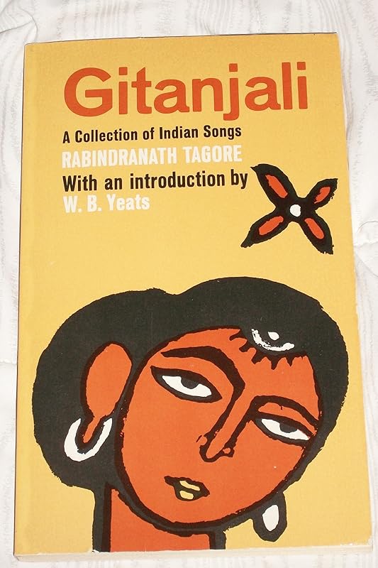 Gitanjali: A Collection of Indian Songs by Rabindranath Tagore