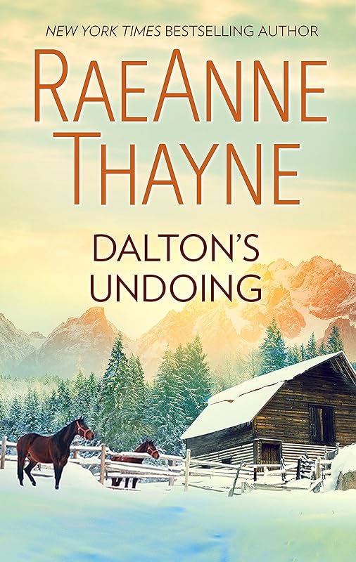 Dalton's Undoing (The Cowboys of Cold Creek Book 3) by RaeAnne Thayne