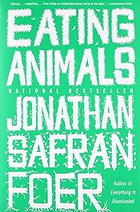 Eating Animals by Jonathan Safran Foer