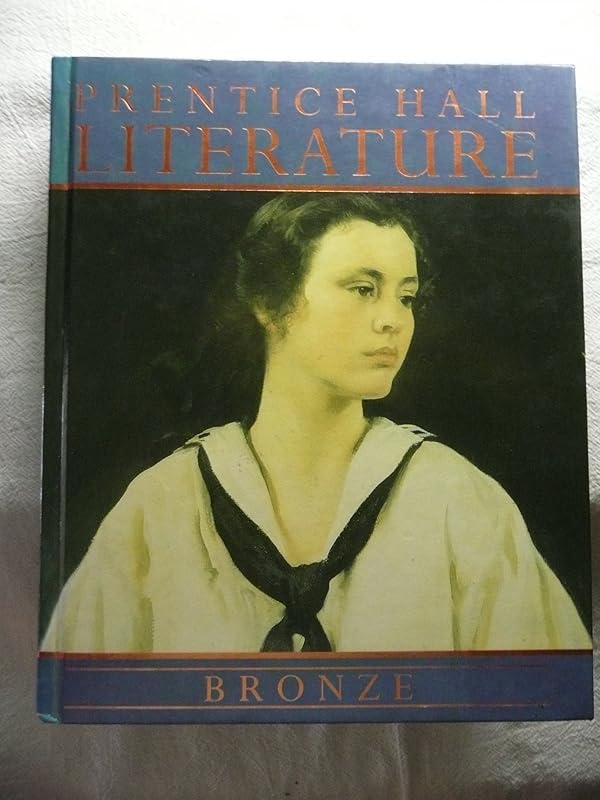 Prentice Hall Literature Bronze by Prentice Hall