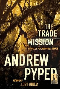 The Trade Mission: A Novel of Psychological Terror