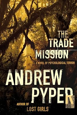 The Trade Mission: A Novel of Psychological Terror