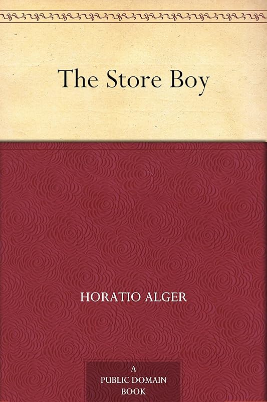 The Store Boy by Horatio Alger