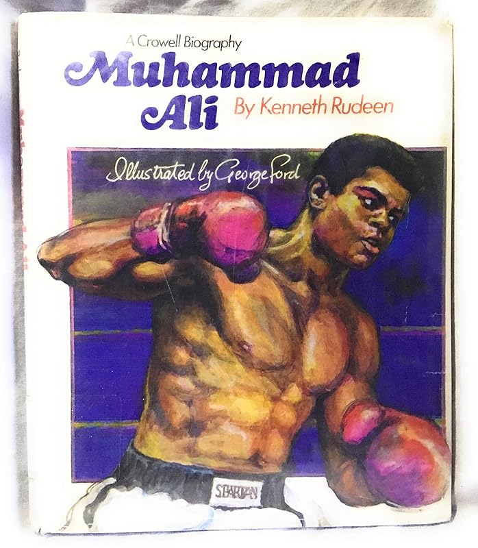 Muhammad Ali (Crowell biographies) by Kenneth Rudeen