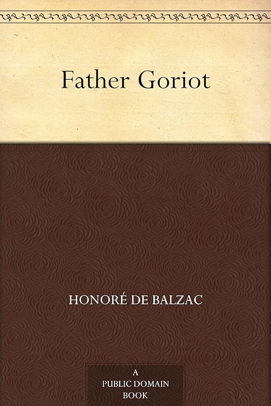 Father Goriot by Honoré de Balzac