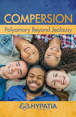 Compersion: Polyamory Beyond Jealousy