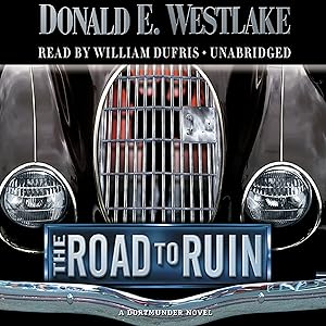 The Road To Ruin (Dortmunder Novels (Audio))