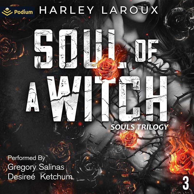 Soul of a Witch: Souls Trilogy, Book 3 by Harley LaRoux