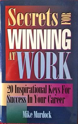Secrets for Winning at Work