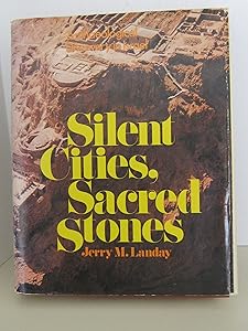 Silent Cities, Sacred Stones: Archaeological Discovery in Israel by Jerry M. Landay
