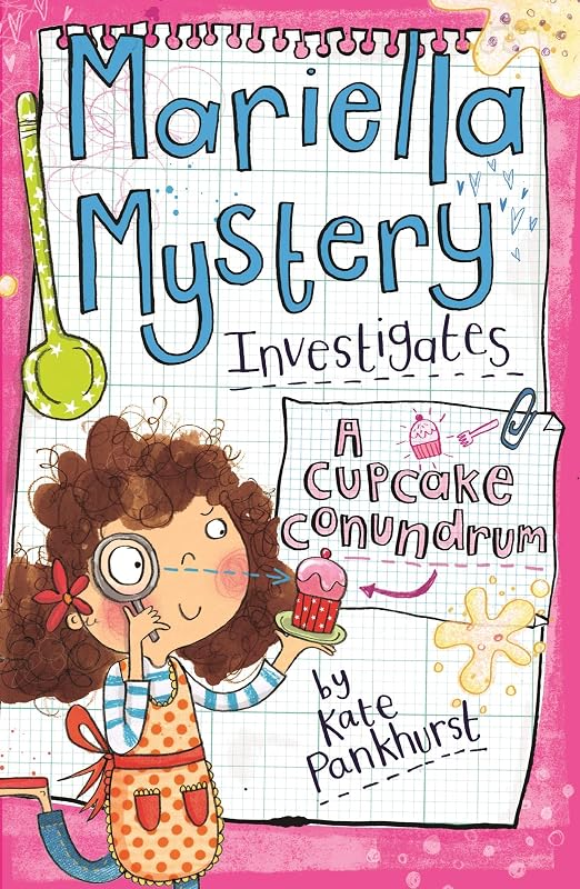 Mariella Mystery Investigates a Cupcake Conundrum (Mariella Mysteries) by Kate Pankhurst