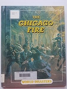 The Chicago Fire (World Disasters)