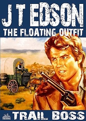Trail Boss (A Floating Outfit Western Book 10)