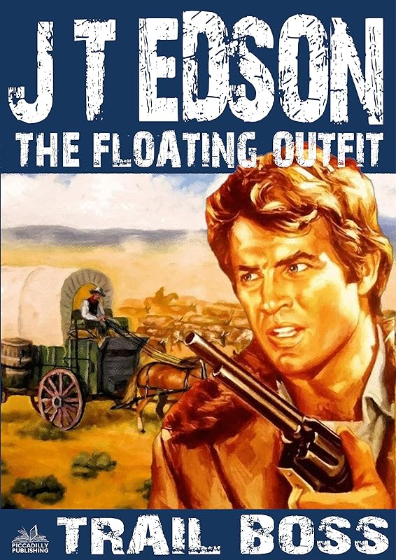 Trail Boss (A Floating Outfit Western Book 10) by J. T. Edson