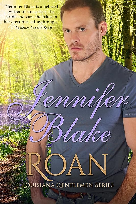Roan (Louisiana Gentlemen Book 3) by Jennifer Blake