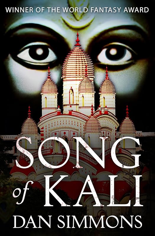 Song of Kali by Dan Simmons