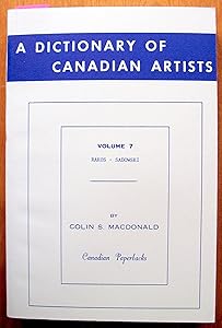 A Dictionary of Canadian Artists, Vol. 7: Rakos to Sadowski by Colin S. MacDonald