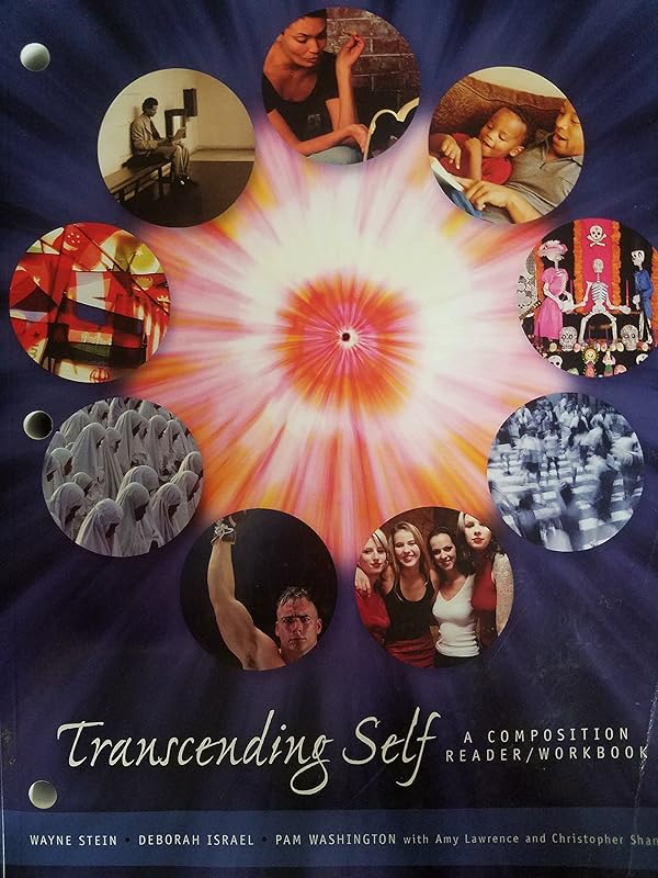 Transcending Self: A Composition Reader/Workbook by Wayne Stein