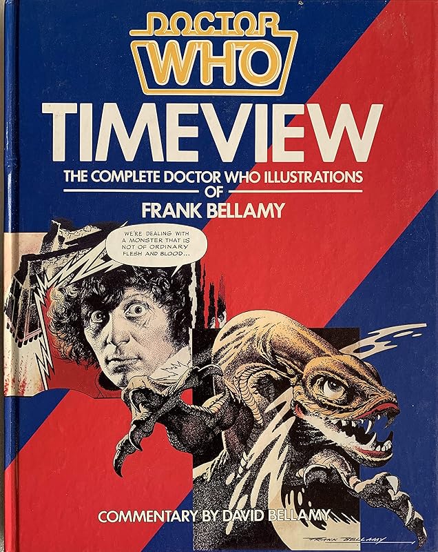 Time View: Complete "Doctor Who" Illustrations of Frank Bellamy by David Bellamy