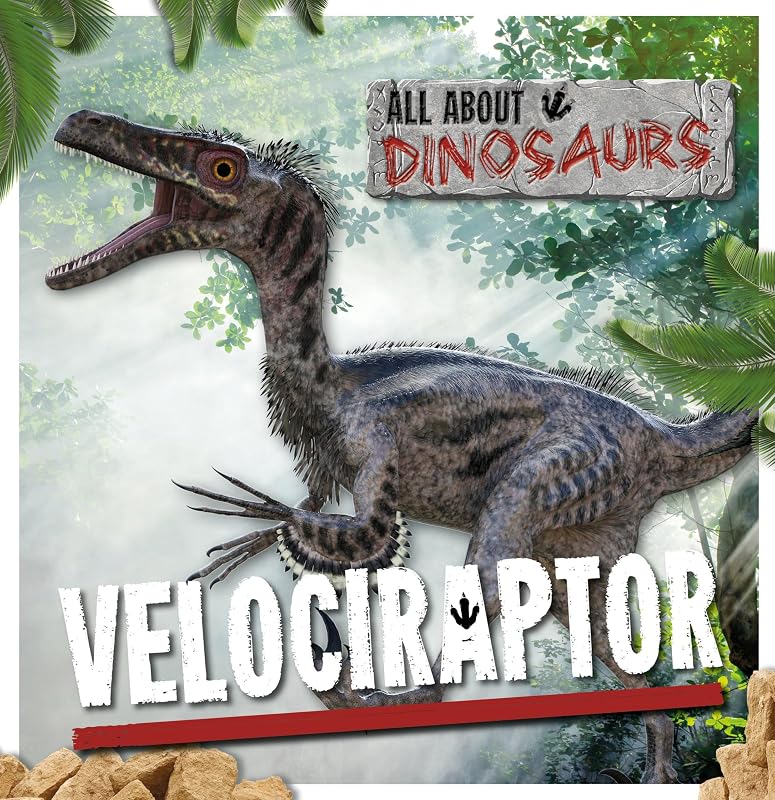 Velociraptor (All About Dinosaurs) by Mike Clark