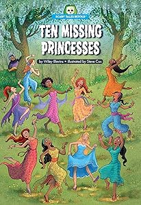 Ten Missing Princesses (Scary Tales Retold)