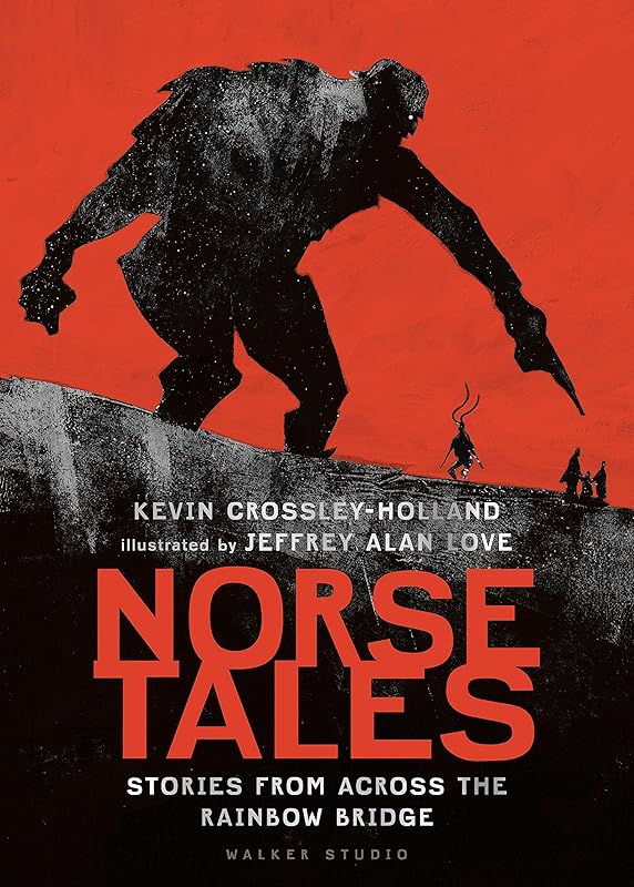 Norse Tales: Stories from Across the Rainbow Bridge (Walker Studio) by Kevin Crossley-Holland