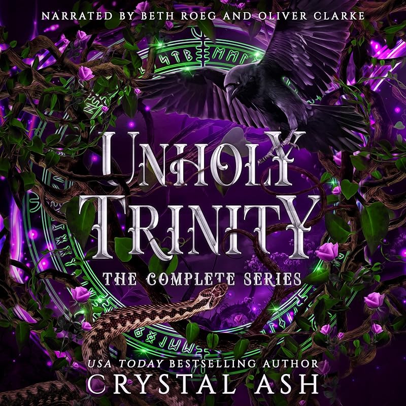Unholy Trinity: The Complete Series by Crystal Ash