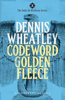 Codeword Golden Fleece (Duke De Richleau Book 8)
