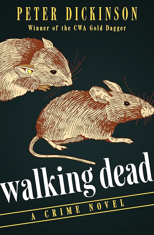 Walking Dead: A Crime Novel (James Pibble Mysteries) by Peter Dickinson