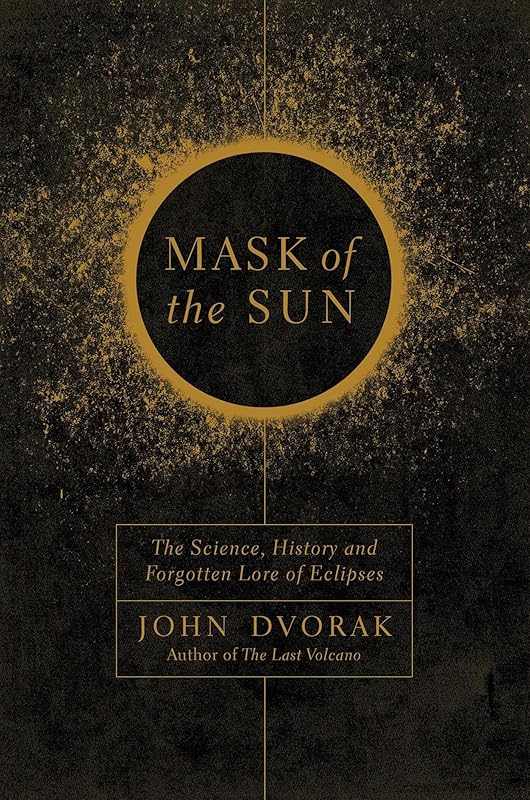 Mask of the Sun by John Dvorak