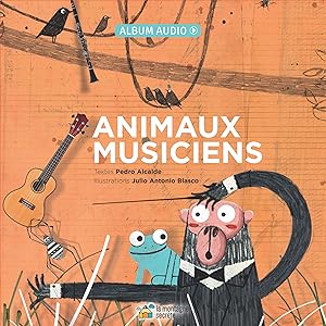 Animaux musiciens (French Edition) by Pedro Alcalde