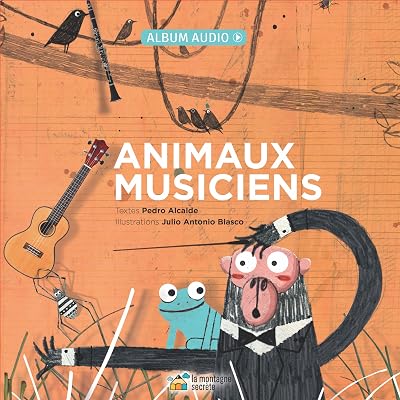 Animaux musiciens (French Edition)