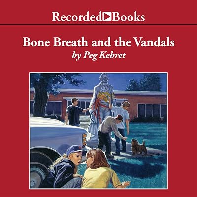 Bone Breath and the Vandals