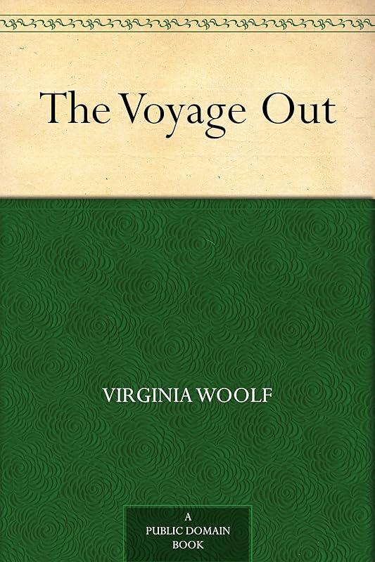 The Voyage Out by Virginia Woolf