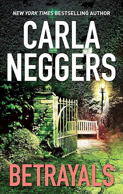 Betrayals by Carla Neggers