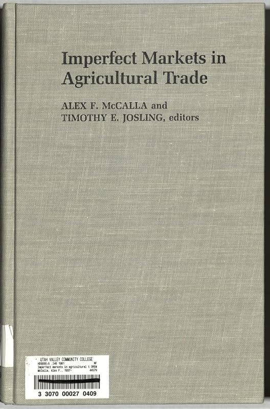 Imperfect Markets in Agricultural Trade by Alex F. McCalla