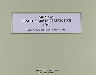 Arizona Health Care Perspective 1994
