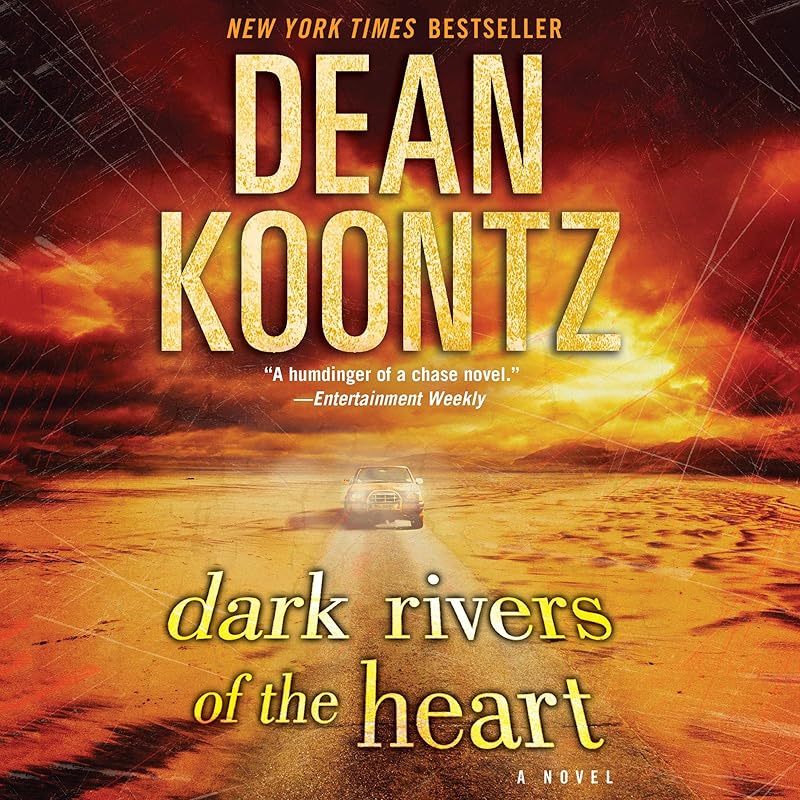 Dark Rivers of the Heart: A Novel by Dean Koontz