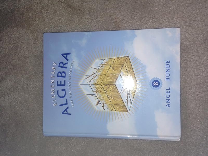 Elementary Algebra for College Students (8th Edition) by Allen R. Angel